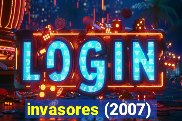 invasores (2007)